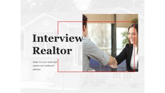 Interview Realtor Ppt PowerPoint Presentation Infographic Template Design Inspiration
