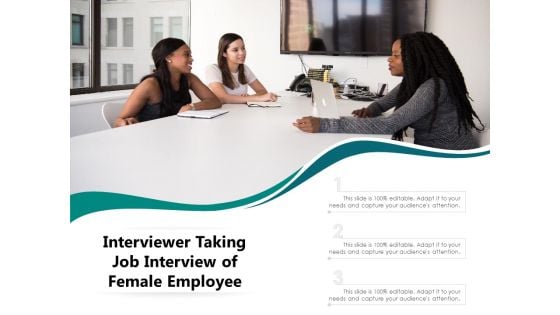 Interviewer Taking Job Interview Of Female Employee Ppt PowerPoint Presentation File Design Templates PDF