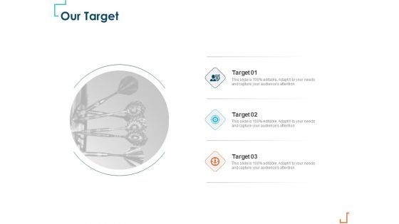Introducing CRM Framework Within Organization Our Target Ppt PowerPoint Presentation Pictures Background PDF