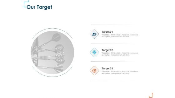 Introducing CRM Framework Within Organization Our Target Ppt PowerPoint Presentation Pictures Background PDF