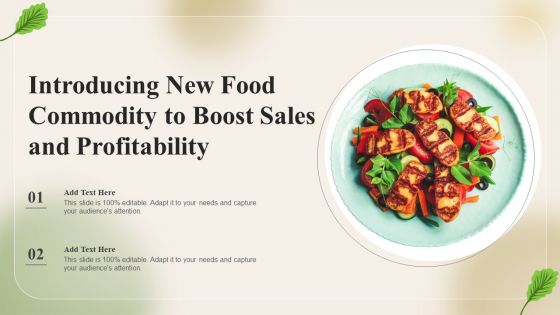 Introducing New Food Commodity To Boost Sales And Profitability Demonstration PDF Introducing New Food Commodity To Boost Sales And Profitability Demonstration PDF