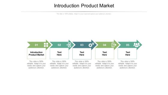 Introduction Product Market Ppt PowerPoint Presentation Ideas Good Cpb Pdf