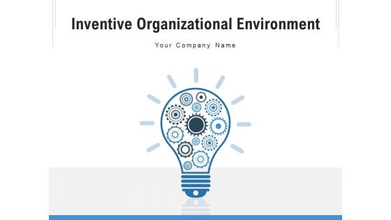 Inventive Organizational Environment Innovation Ecosystem Ppt PowerPoint Presentation Complete Deck