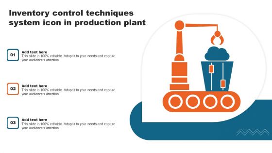 Inventory Control Techniques System Icon In Production Plant Slides PDF