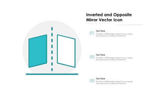 Inverted And Opposite Mirror Vector Icon Ppt PowerPoint Presentation Infographic Template Gallery PDF