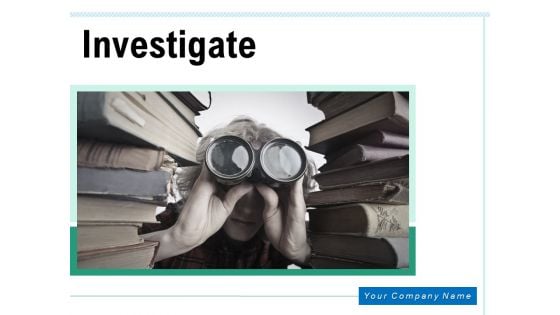 Investigate Manufacturing Magnify Glass Ppt PowerPoint Presentation Complete Deck