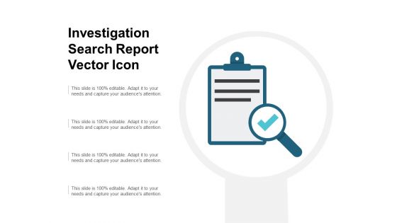 Investigation Search Report Vector Icon Ppt PowerPoint Presentation Layouts Graphics