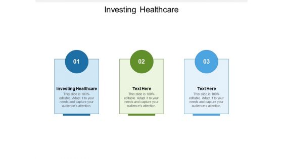 Investing Healthcare Ppt PowerPoint Presentation Layouts Influencers Cpb Pdf