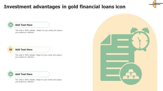 Investment Advantages In Gold Financial Loans Icon Formats PDF