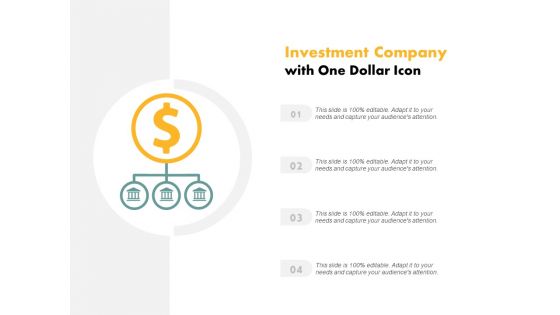 Investment Company With One Dollar Icon Ppt PowerPoint Presentation Portfolio Graphics