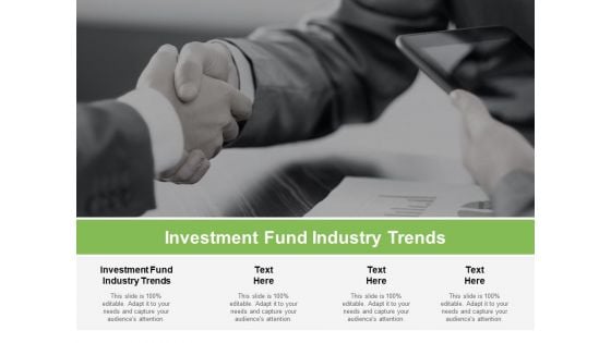 Investment Fund Industry Trends Ppt PowerPoint Presentation Model Pictures Cpb Pdf