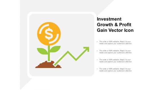 Investment Growth And Profit Gain Vector Icon Ppt PowerPoint Presentation Icon Summary