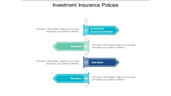 Investment Insurance Policies Ppt PowerPoint Presentation Pictures Files Cpb