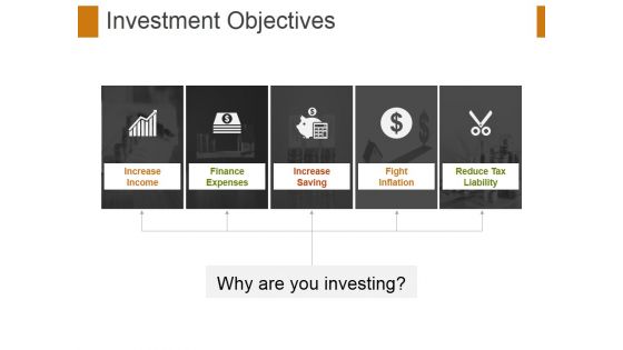 Investment Objectives Ppt PowerPoint Presentation Infographics Graphic Tips