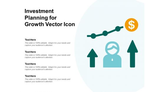 Investment Planning For Growth Vector Icon Ppt PowerPoint Presentation Gallery Tips