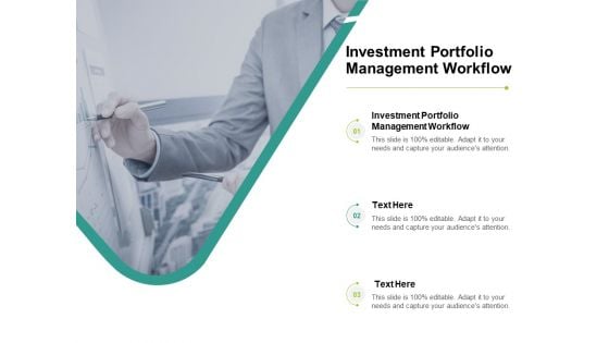 Investment Portfolio Management Workflow Ppt PowerPoint Presentation Outline Demonstration Cpb