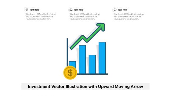 Investment Vector Illustration With Upward Moving Arrow Ppt PowerPoint Presentation File Outfit PDF