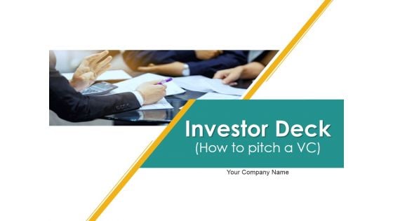 Investor Deck PowerPoint Presentation Complete Deck With Slides