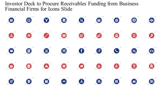 Investor Deck To Procure Receivables Funding From Business Financial Firms For Icons Slide Clipart PDF