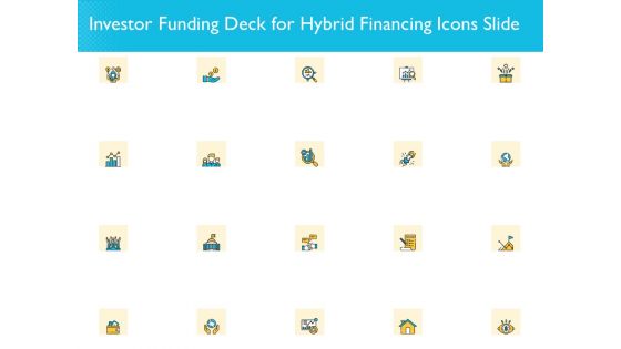 Investor Pitch Deck For Hybrid Financing Icons Slide Ppt Inspiration Ideas PDF
