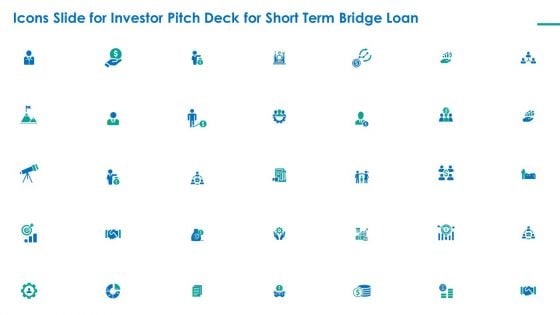 Investor Pitch Deck For Short Term Bridge Loan Icons Slide For Investor Pitch Deck For Short Term Bridge Loan Slides PDF