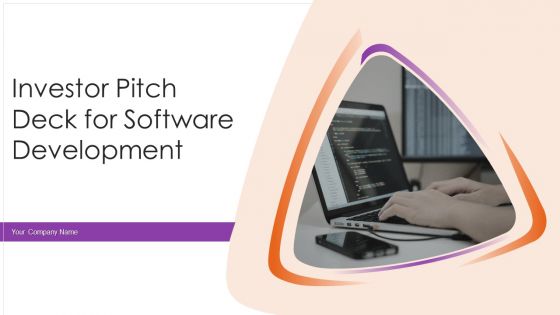 Investor Pitch Deck For Software Development Ppt PowerPoint Presentation Complete Deck With Slides