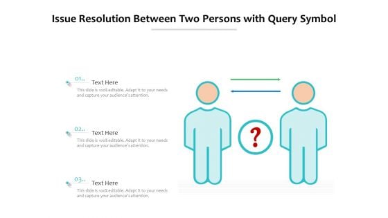 Issue Resolution Between Two Persons With Query Symbol Ppt PowerPoint Presentation Gallery Icons PDF