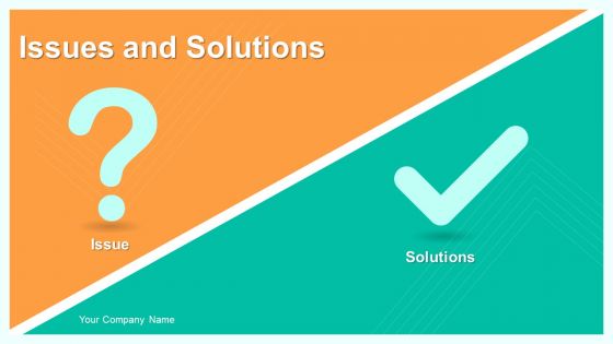 Issues And Solutions Ppt PowerPoint Presentation Complete Deck With Slides Issues And Solutions Ppt PowerPoint Presentation Complete Deck With Slides