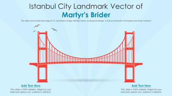 Istanbul City Landmark Vector Of Martyrs Brider PowerPoint Presentation PPT Template PDF