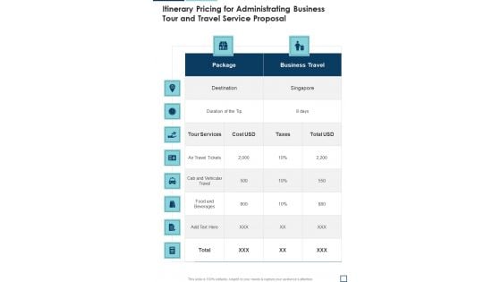 Itinerary Pricing For Administrating Business Tour And Travel Service Proposal One Pager Sample Example Document