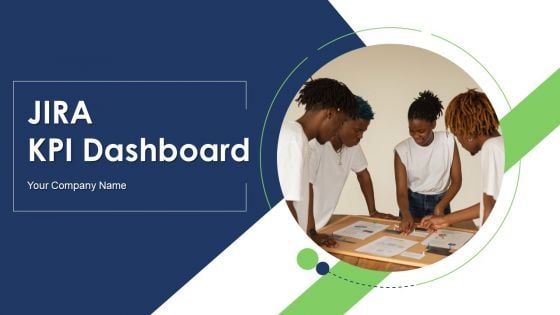JIRA KPI Dashboard Ppt PowerPoint Presentation Complete Deck With Slides JIRA KPI Dashboard Ppt PowerPoint Presentation Complete Deck With Slides