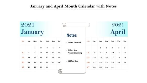 January And April Month Calendar With Notes Ppt PowerPoint Presentation Slides Microsoft PDF