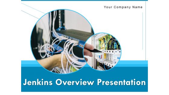 Jenkins Overview Presentation Ppt PowerPoint Presentation Complete Deck With Slides