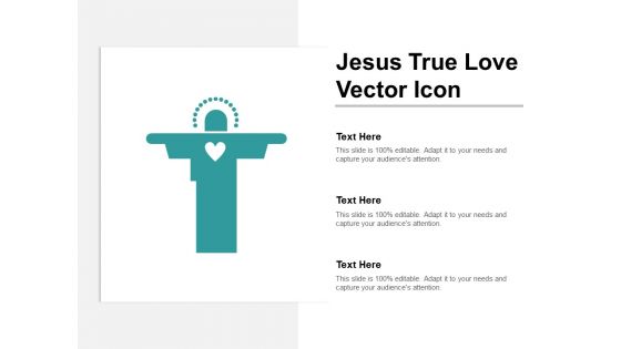 Jesus True Love Vector Icon Ppt PowerPoint Presentation Portfolio Example File