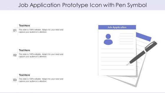 Job Application Prototype Icon With Pen Symbol Template PDF