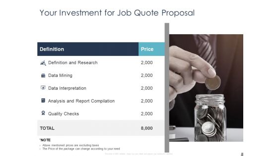 Job Estimate Your Investment For Job Quote Proposal Ppt Slides Visuals PDF