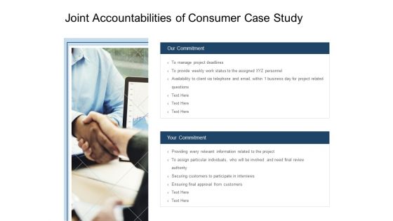 Joint Accountabilities Of Consumer Case Study Ppt PowerPoint Presentation Show Icons