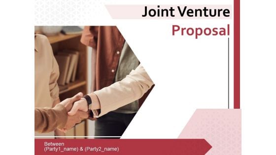 Joint Venture Proposal Ppt PowerPoint Presentation Complete Deck With Slides