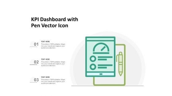 KPI Dashboard With Pen Vector Icon Ppt PowerPoint Presentation Professional Infographics PDF