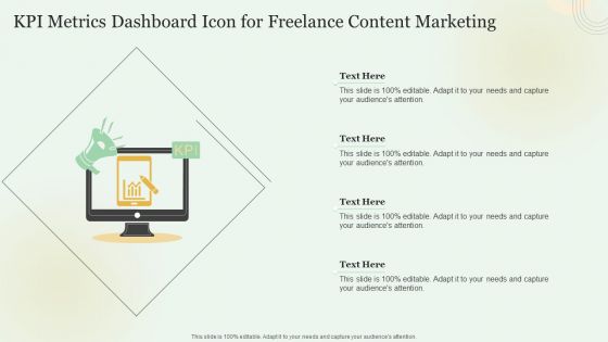 KPI Metrics Dashboard Icon For Freelance Content Marketing Ideas PDF