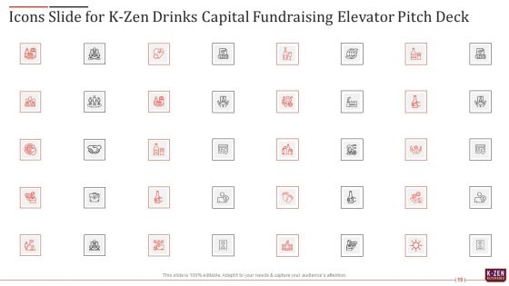 K Zen Drinks Capital Fundraising Elevator Pitch Deck Ppt PowerPoint Presentation Complete Deck With Slides