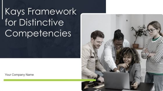 Kays Framework For Distinctive Competencies Ppt PowerPoint Presentation Complete Deck With Slides