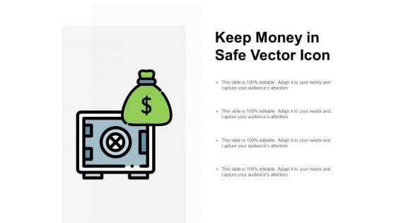 Keep Money In Safe Vector Icon Ppt Powerpoint Presentation Portfolio Gallery