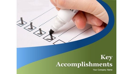 Key Accomplishments Ppt PowerPoint Presentation Complete Deck With Slides