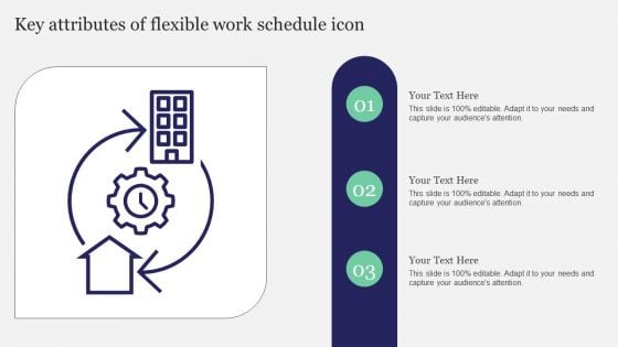 Key Attributes Of Flexible Work Schedule Icon Information PDF
