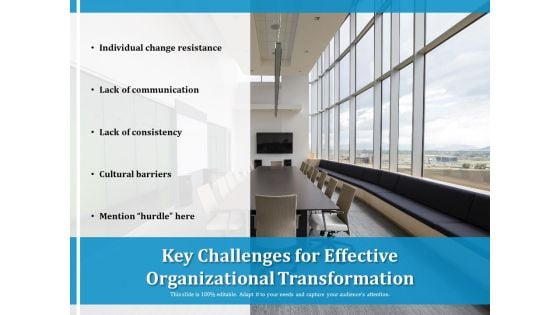 Key Challenges For Effective Organizational Transformation Ppt PowerPoint Presentation Summary Graphic Tips PDF