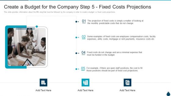 Key Elements And Techniques Of A Budgeting System Create A Budget For The Company Step 5 Fixed Costs Projections Formats PDF