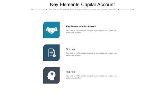 Key Elements Capital Account Ppt PowerPoint Presentation Icon Deck Cpb Pdf