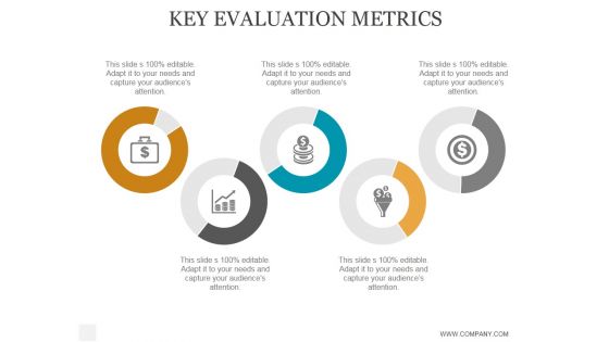 Key Evaluation Metrics Ppt PowerPoint Presentation Portfolio