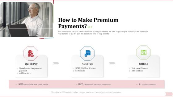 Key Factor In Retirement Planning How To Make Premium Payments Ppt Show File Formats PDF